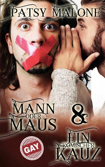 EIN KOMISCHER KAUZ / MANN ODER MAUS | 9783750416932 | MALONE, PATSY