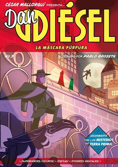 DAN DIÉSEL 03. LA MÁSCARA PÚRPURA | 9788413922768 | MALLORQUÍ, CÉSAR