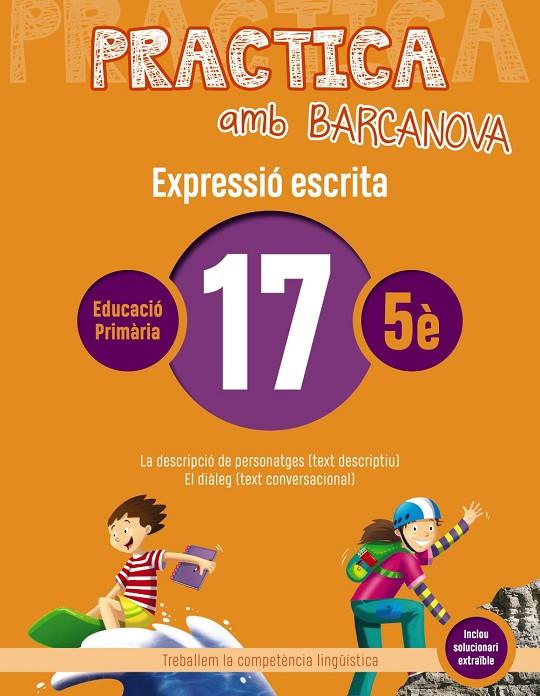 PRACTICA AMB BARCANOVA. EXPRESSIÓ ESCRITA 17 | 9788448948368 | CAMPS, MONTSERRAT/ALMAGRO, MARIBEL/GONZÁLEZ, ESTER/PASCUAL, CARME