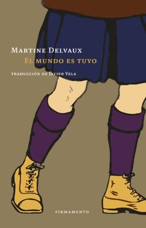 MUNDO ES TUYO, EL | 9788412340778 | DELVAUX, MARTINE