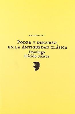 PODER Y DISCURSO EN LA ANTIGÜEDAD CLÁSICA | 9788496775237 | PLÁCIDO SUÁREZ, DOMINGO