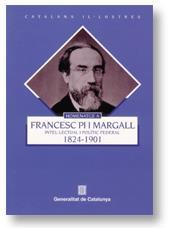 HOMENATGE A FRANCESC PI I MARGALL, 1824-1901. INTEL·LECTUAL I POLÍTIC FEDERAL | 9788439355670 | CASASSAS YMBERT, JORDI / GHANIME RODRÍGUEZ, ALBERT
