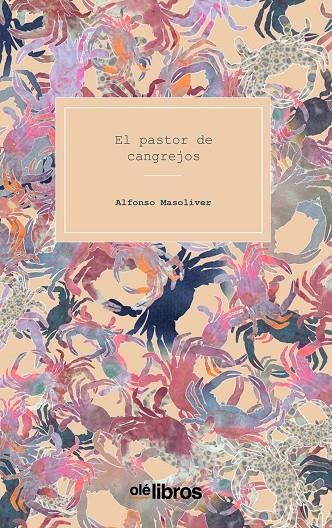 PASTOR DE CANGREJOS, EL | 9788418208461 | MASOLIVER SAGARDOY, ALFONSO