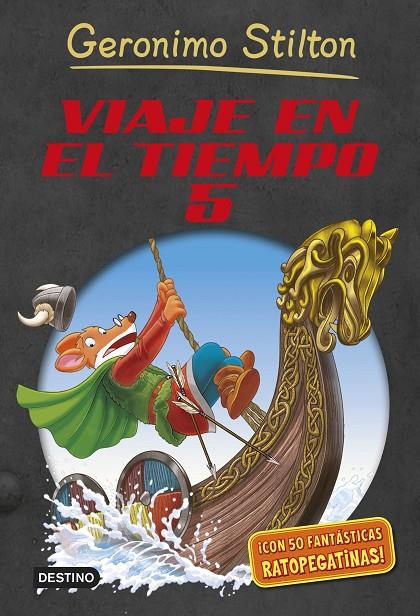 VIAJE EN EL TIEMPO 05 | 9788408127895 | STILTON, GERONIMO
