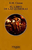 LIBRO DE LAS QUIMERAS, EL | 9788472237988 | CIORAN, E. M.