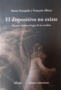 DISPOSITIVO NO EXISTE, EL | 9789566426028 | TORTAJADA, MARIA / ALBERA, FRANÇOIS