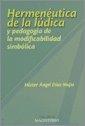 HERMENÉUTICA DE LA LÚDICA | 9789582009717 | DÍAZ MEJÍA, HÉCTOR ÁNGEL