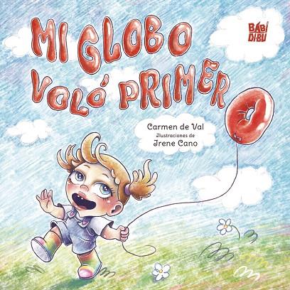 MI GLOBO VOLÓ PRIMERO | 9791388050305 | DE VAL, CARMEN