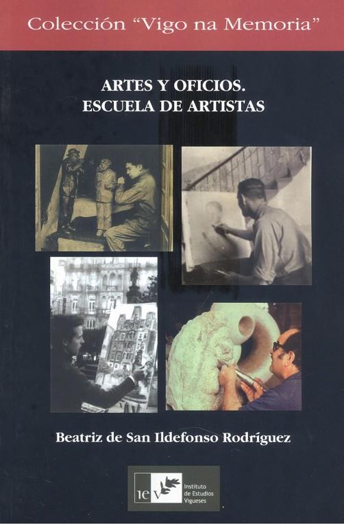ARTES Y OFICIOS : ESCUELA DE ARTISTAS | 9788419066008 | DE SAN ILDEFONSO RODRIGUEZ, BEATRIZ