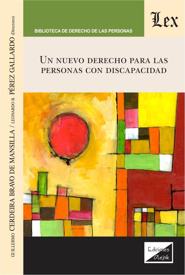 NUEVO DERECHO PARA LAS PERSONAS CON DISCAPACIDAD, UN | 9789563929218 | CERDEIRA BRAVO DE MANSILLA, GUILLERMO