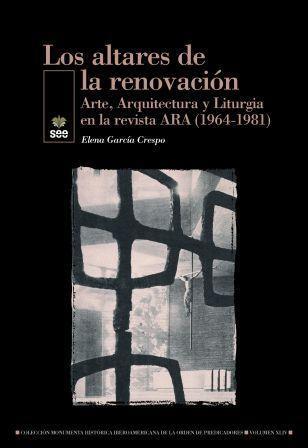 ALTARES DE LA RENOVACION, LOS | 9788482603131 | GARCIA CRESPO, ELENA