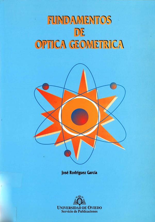 FUNDAMENTOS DE ÓPTICA GEOMÉTRICA | 9788483170045 | RODRÍGUEZ GARCÍA, JOSÉ