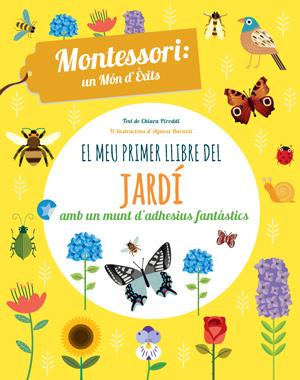 MEU PRIMER LLIBRE DEL JARDI, EL | 9788468254197 | PIRODDI, CHIARA / BARUZZI, AGNESE