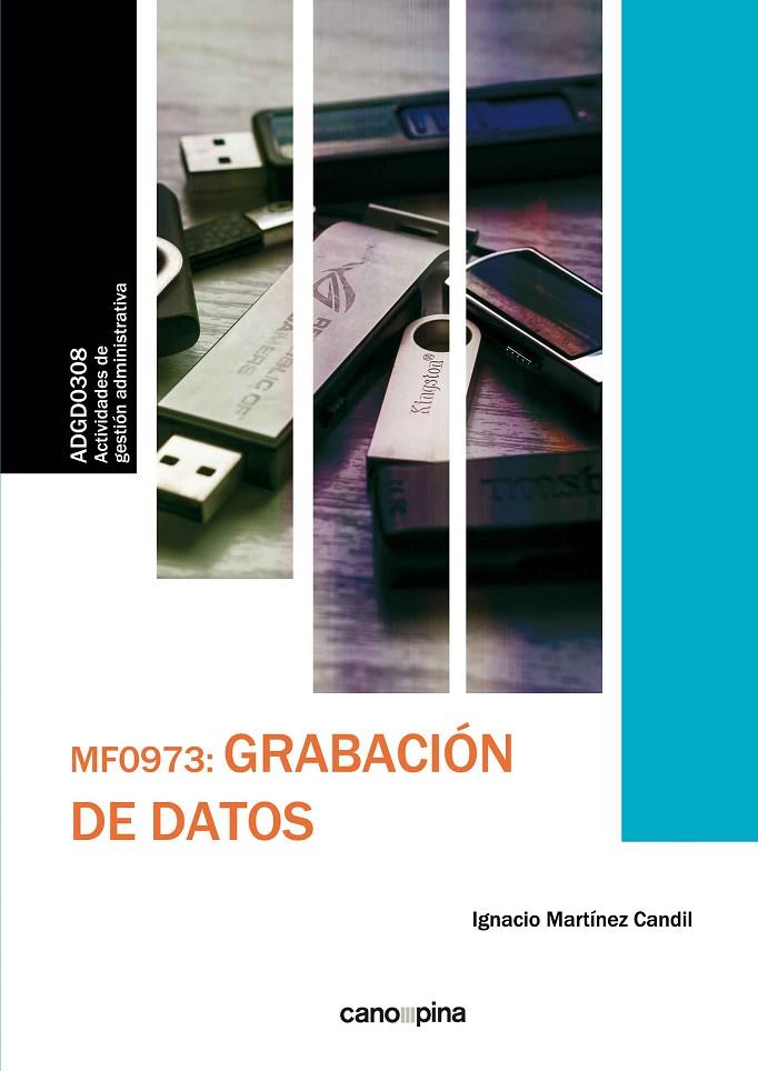 MF0973 GRABACIÓN DE DATOS | 9788416338917 | MARTÍNEZ CANDIL, IGNACIO