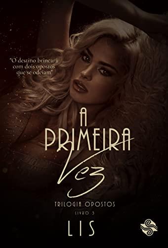 A PRIMEIRA VEZ | 9786550550844 | LIS