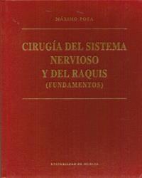 CIRUGIA DEL SISTEMA NERVIOSO Y DEL RAQUIS (FUNDAMENTOS) | 9788476844441 | POZA, MAXIMO