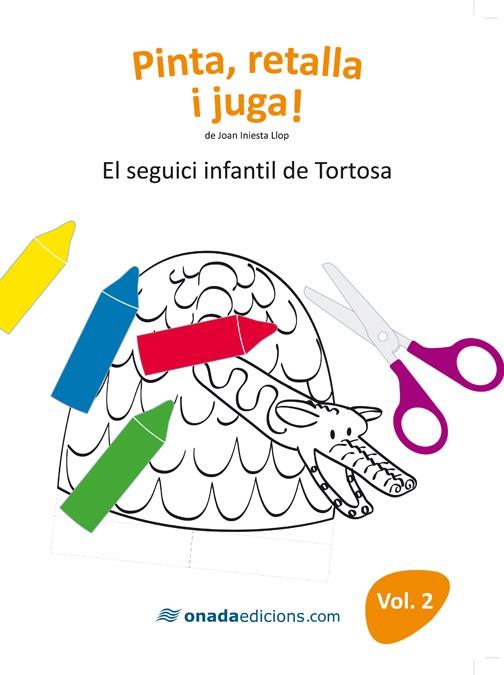SEGUICI INFANTIL DE TORTOSA VOL.2, EL | 9788415221197 | INIESTA LLOP, JOAN