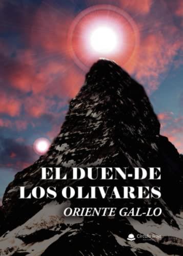 DUEN-DE LOS OLIVARES, EL | 9788411284875 | GAL-LO, ORIENTE