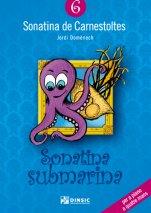 SONATINA DE CARNESTOLTES 06 : SONATINA SUBMARINA | 9790692106784 | DOMÈNECH SUBIRANAS, JORDI