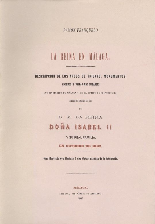 REINA EN MÁLAGA. 1862, LA | 9788474962154 | FRANQUELO, RAMÓN