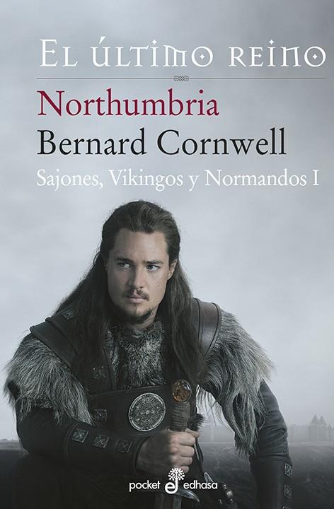 NORTHUMBRIA, EL ÚLTIMO REINO | 9788435018500 | CORNWELL, BERNARD