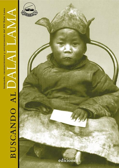 BUSCANDO AL DALAI LAMA | 9788496851146 | SONAM WANGDU, KHEMEY / COULD, BASIL JOHN / RICHARSON, HUGO E.