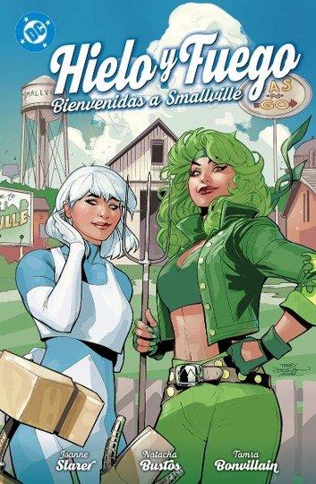 DC PREMIERE. AMANECER DE DC. HIELO Y FUEGO : BIENVENIDAS A SMALLVILLE | 9791370130534 | STARER, JOANNE / BUSTOS, NATACHA