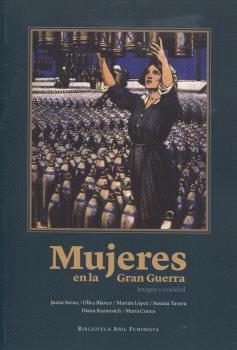 MUJERES EN LA GRAN GUERRA - IMAGEN Y REALIDAD | 9788412534863