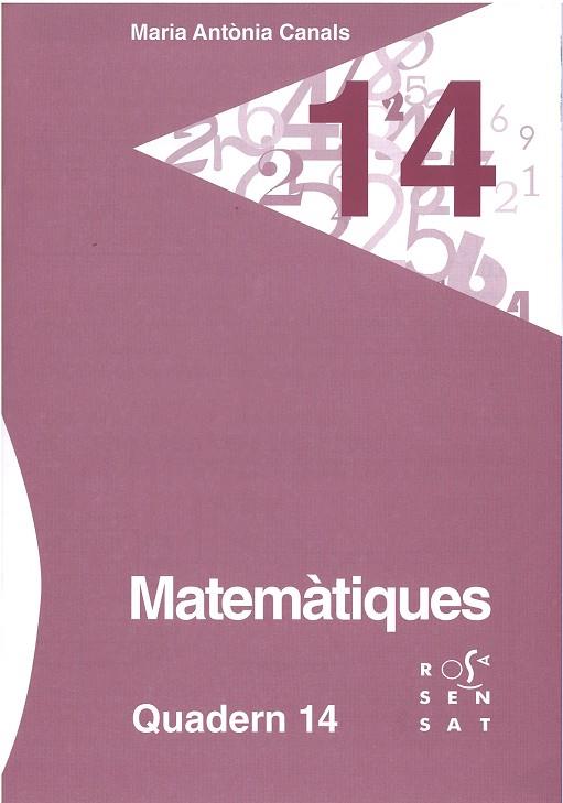 MATEMÀTIQUES. QUADERN 14 | 9788492748921 | CANALS, MARIA ANTÒNIA