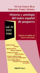 HISTORIA Y ANTOLOGÍA DEL TEATRO ESPAÑOL DE POSGUERRA (1956-1960). VOL. IV | 9788424509958
