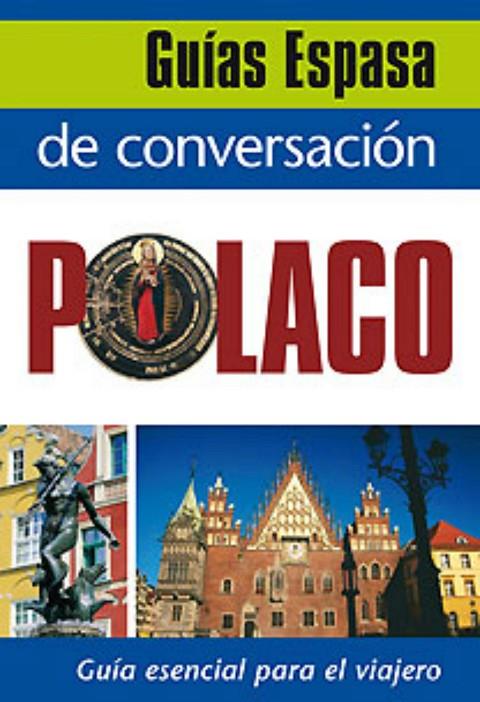 POLACO GUIA DE CONVERSACION | 9788467027488 | GUIA ESPASA