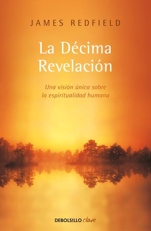 DÉCIMA REVELACIÓN, LA | 9788499089485 | REDFIELD, JAMES