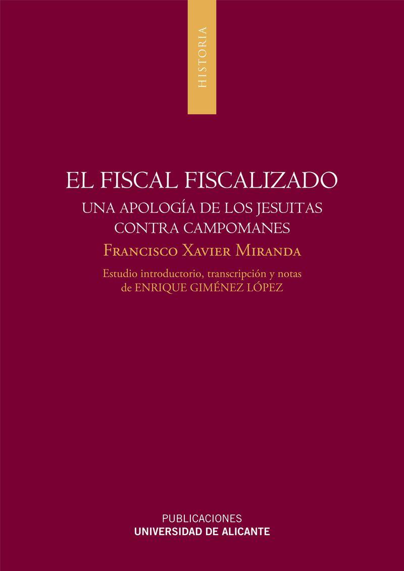 FISCAL FISCALIZADO, EL | 9788497172615 | MIRANDA, FRANCISCO XAVIER