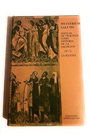 MYSTERIUM SALUTIS TOMO IV/1 LA IGLESIA | 9788470571299