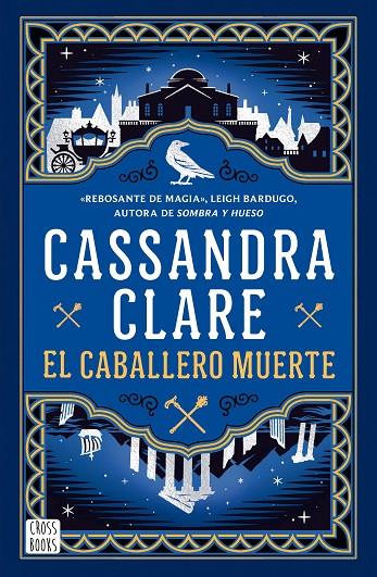 CRÓNICAS DE CASTELANA 02, LAS. EL CABALLERO MUERTE | 9788408307341 | CLARE, CASSANDRA