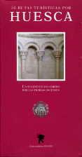 HUESCA - 32 RUTAS TURISTICAS POR... | 9788483213827 | ACÍN FANLO, JOSÉ LUIS