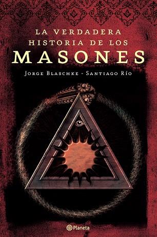 VERDADERA HISTORIA DE LOS MASONES, LA | 9788408065272 | BLASCHKE / RIO