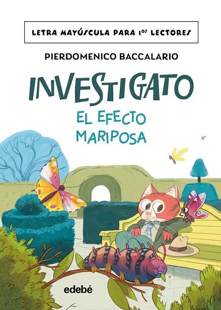 INVESTIGATO. EL EFECTO MARIPOSA | 9788468378893 | BACCALARIO, PIERDOMENICO