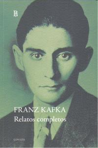 RELATOS COMPLETOS (FRANZ KAFKA) | 9789500398763 | KAFKA, FRANZ