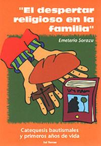 DESPERTAR RELIGIOSO EN LA FAMILIA, EL | 9788429314052 | SORAZU, EMETERIO