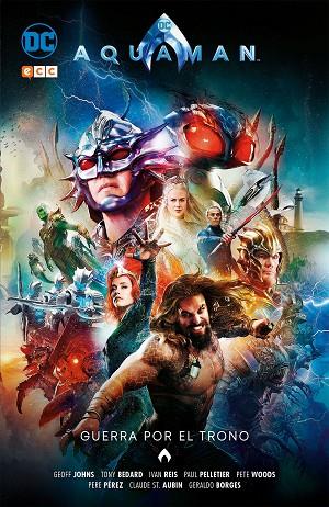 AQUAMAN : GUERRA POR EL TRONO | 9788417644901 | JOHNS, GEOFF / BEDARD, TONY