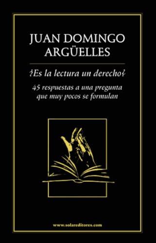 ES LA LECTURA UN DERECHO? | 9786078312788 | ARGUELLES, JUAN DOMINGO