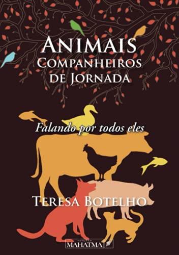 ANIMAIS COMPANHEIROS DE JORNADA | 9789898865076 | BOTELHO, TERESA