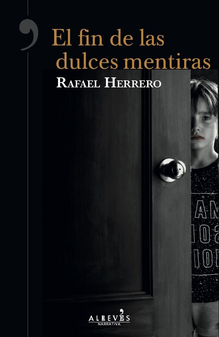FIN DE LAS DULCES MENTIRAS, EL | 9788417077709 | HERRERO, RAFAEL