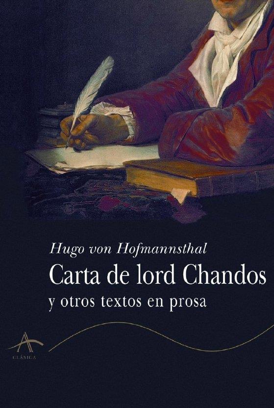 CARTA DE LORD CHANDOS | 9788484280941 | HOFFMANSTHAL, HUGO VON