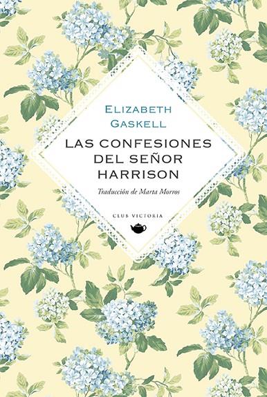 CONFESIONES DEL SEÑOR HARRISON, LAS | 9788412579475 | GASKELL, ELIZABETH