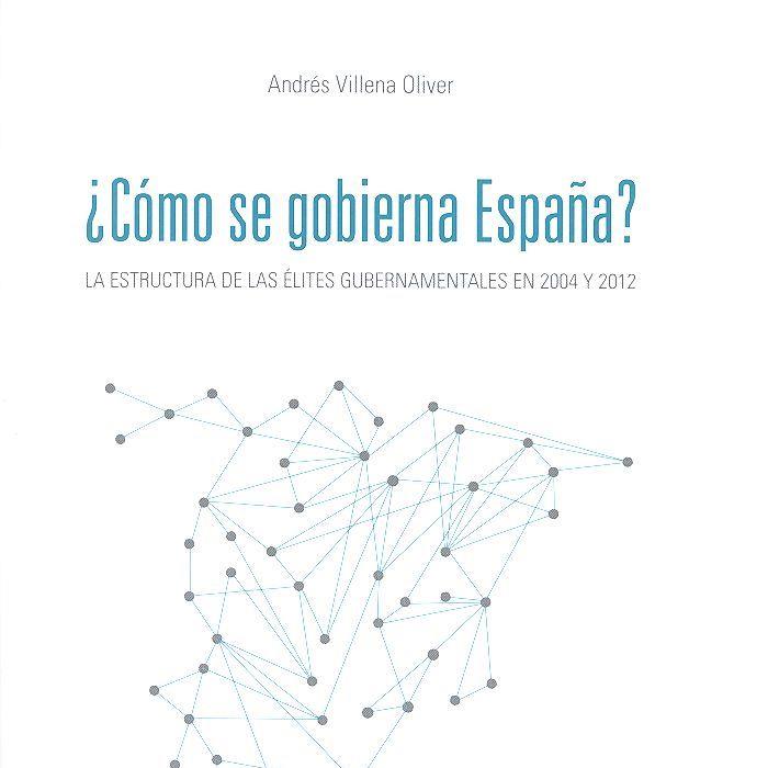 CÓMO SE GOBIERNA ESPAÑA? | 9788490454176 | VILLENA OLIVER, ANDRÉS