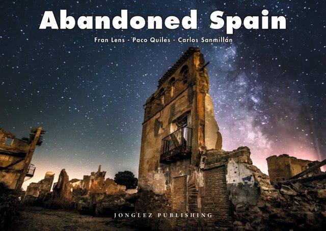 ABANDONED SPAIN | 9782361954703 | LENS / QUILES / SANMILLÁN