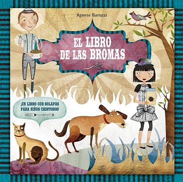 LIBRO DE LAS BROMAS, EL | 9788491451891 | BARUZZI, AGNESE
