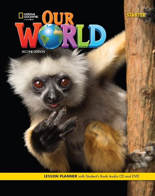 OUR WORLD STARTER LP+ AUDIO CD+DVD 2E | 9780357045060
